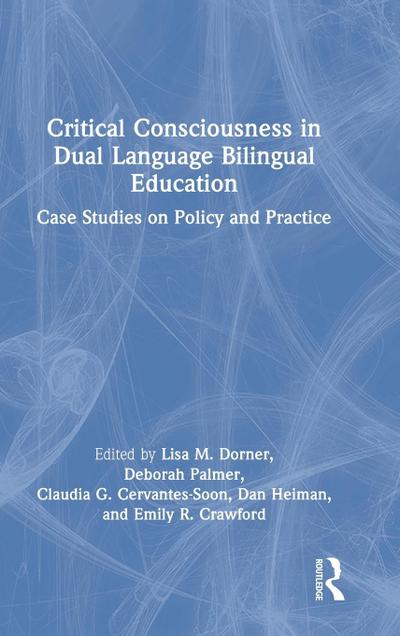 Critical Consciousness in Dual Language Bilingual Education