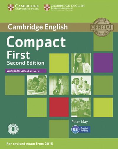Compact First: 2nd Edition. Workbook without answers with downloadable audio