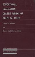 Educational Evaluation: Classic Works of Ralph W.T