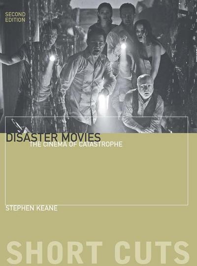 Keane, S: Disaster Movies - The Cinema of Catastrophe 2e