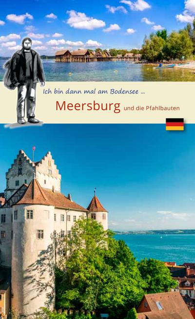 Ich bin dann mal in ... Meersburg