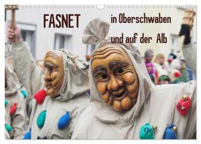 Fasnet in Oberschwaben und auf der Alb (Wandkalender 2026 DIN A3 quer), CALVENDO Monatskalender