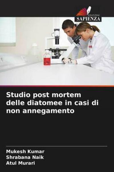 Studio post mortem delle diatomee in casi di non annegamento