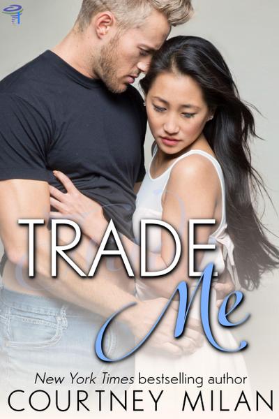 Trade Me (Cyclone, #1)