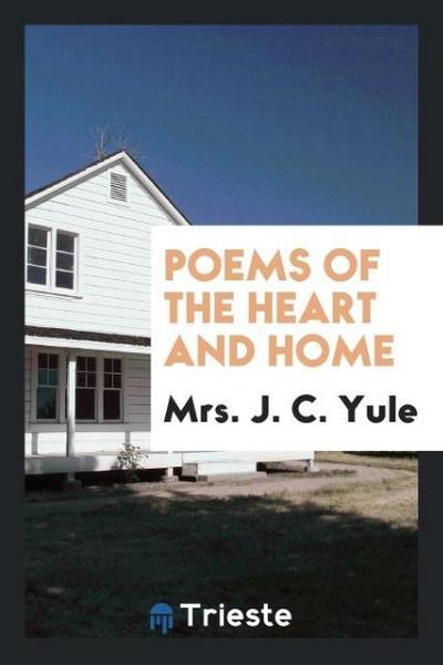 Poems of the Heart and Home