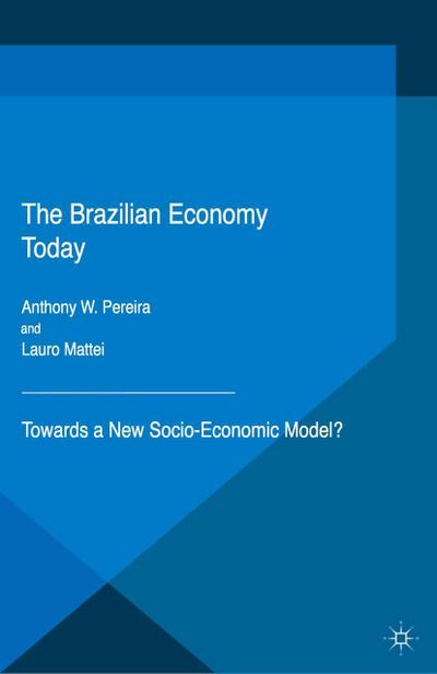The Brazilian Economy Today