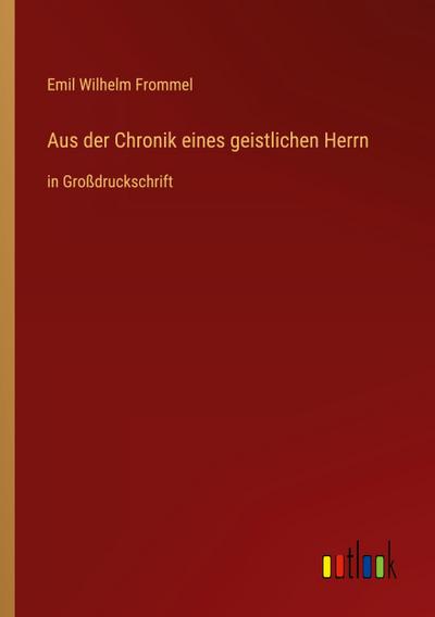 Aus der Chronik eines geistlichen Herrn