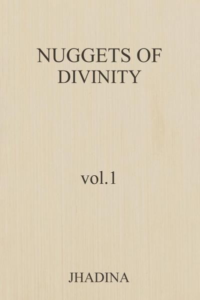 Nuggets Of Divinity Volume 1