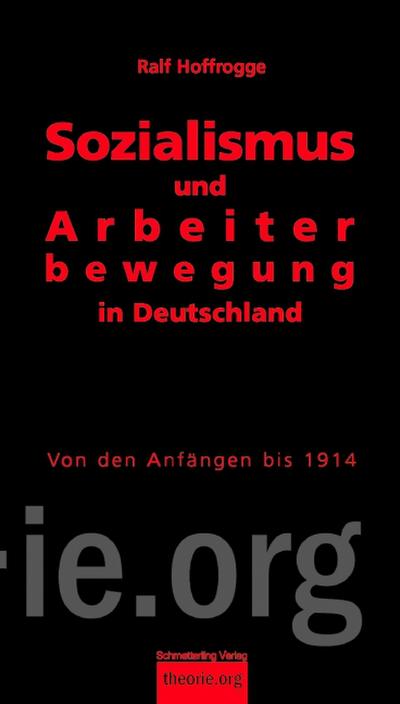 Sozialismus und Arbeiterbewegung in Deutschland. Bd.1