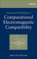 Advanced Modeling in Computational Electromagnetic Compatibility