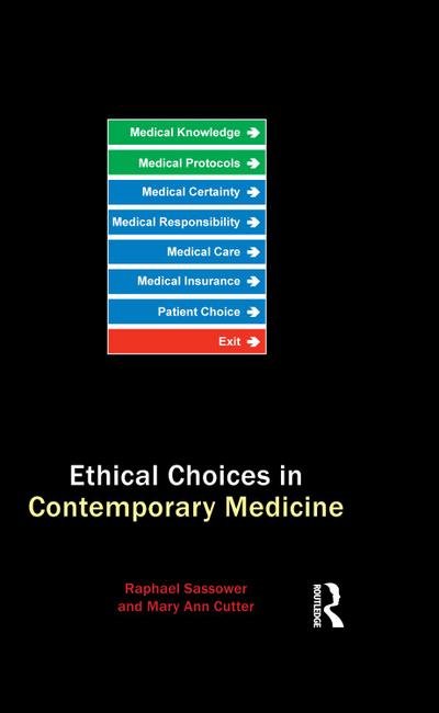 Ethical Choices in Contemporary Medicine