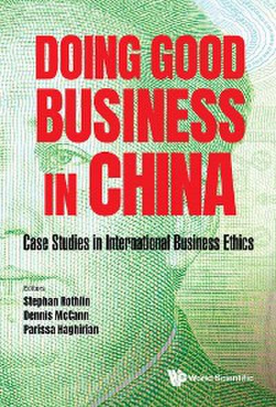 DOING GOOD BUSINESS IN CHINA