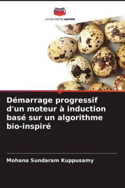 Démarrage progressif d’un moteur à induction basé sur un algorithme bio-inspiré