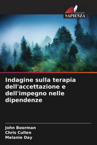 Indagine sulla terapia dell’accettazione e dell’impegno nelle dipendenze