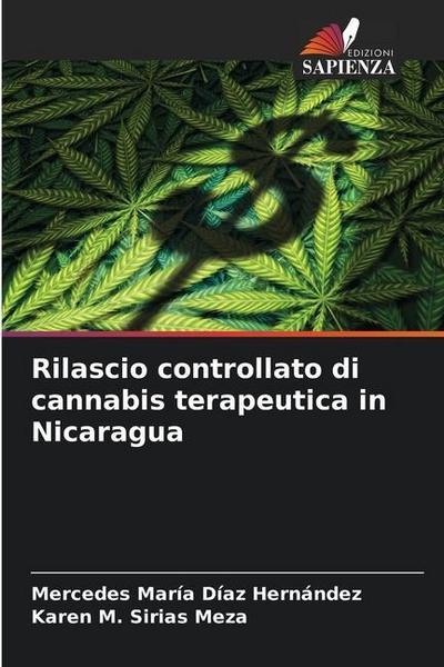 Rilascio controllato di cannabis terapeutica in Nicaragua