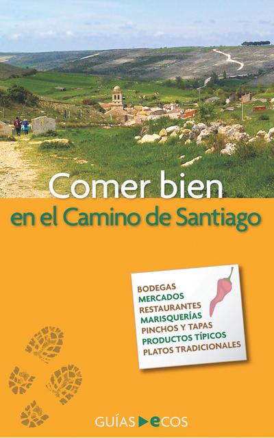 Comer bien en el Camino de Santiago