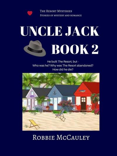 Uncle Jack. Book 2 (The Resort Mysteries, #2)