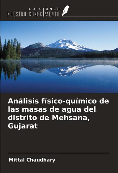 Análisis físico-químico de las masas de agua del distrito de Mehsana, Gujarat