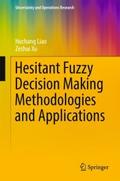 Hesitant Fuzzy Decision Making Methodologies and A
