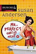 Mr. Perfect gibt es nicht - Susan Andersen
