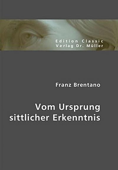 Vom Ursprung sittlicher Erkenntnis