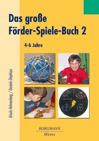 Das große Förder-Spiele-Buch. Bd.2
