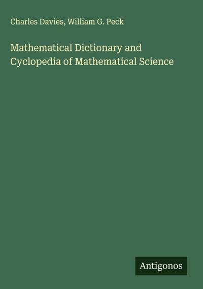 Mathematical Dictionary and Cyclopedia of Mathematical Science