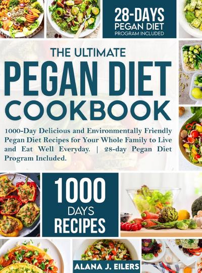 The Ultimate Pegan Diet Cookbook