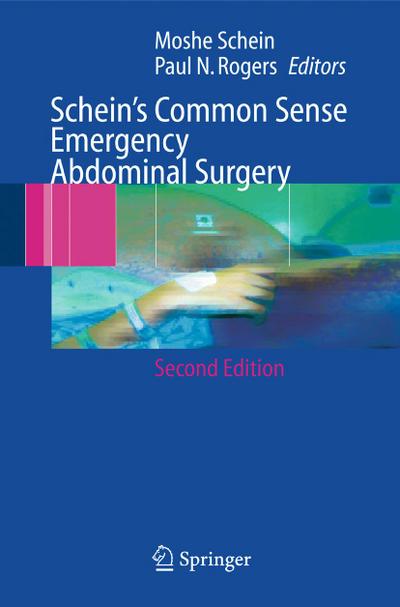 Schein’s Common Sense Emergency Abdominal Surgery