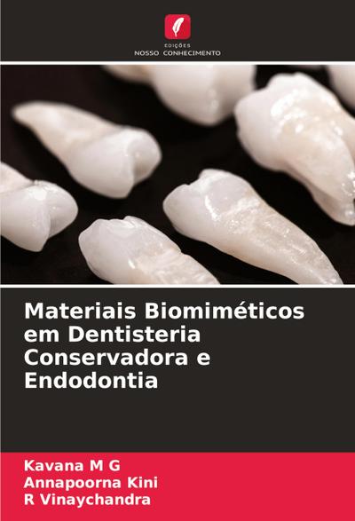 Materiais Biomiméticos em Dentisteria Conservadora e Endodontia