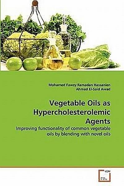 Vegetable Oils as Hypercholesterolemic Agents