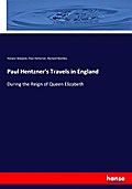 Paul Hentzner’s Travels in England