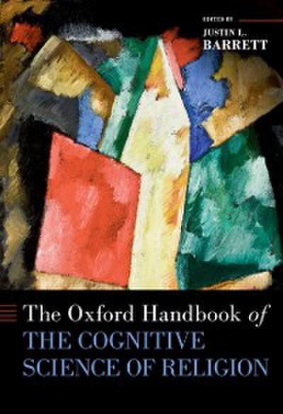 Oxford Handbook of the Cognitive Science of Religion