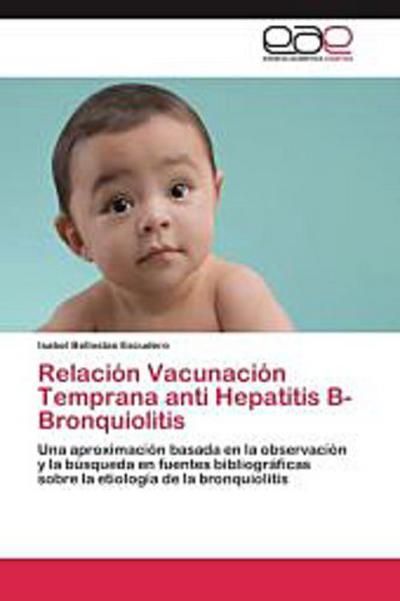 Relación  Vacunación Temprana anti Hepatitis B-Bronquiolitis