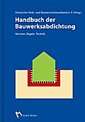 Handbuch der Bauwerksabdichtung