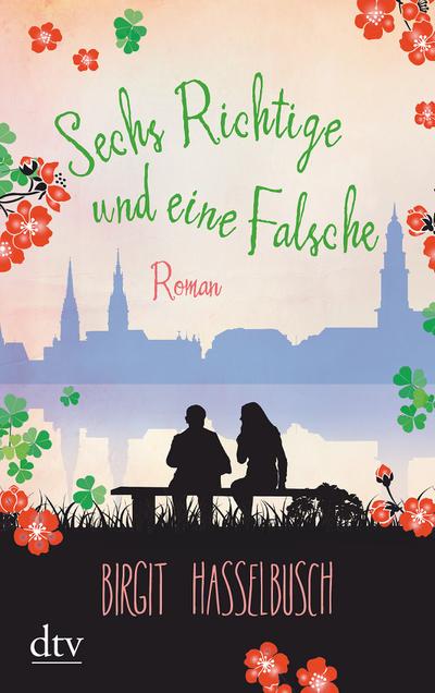 Sechs Richtige und eine Falsche: Roman (dtv Unterhaltung)