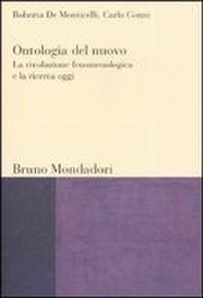 Ontologia del nuovo: la rivoluzione fenomenologica e la ricerca oggi