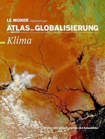 Atlas der Globalisierung spezial, Klima