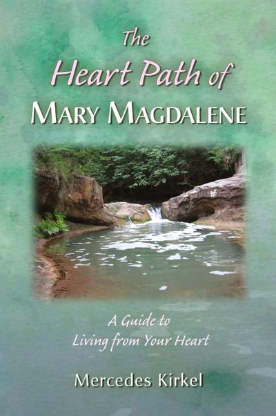 The Heart Path of Mary Magdalene