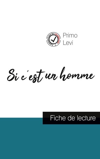 Si c’est un homme de Primo Levi (fiche de lecture et analyse complète de l’oeuvre)