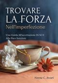 Trovare La Forza Nell’imperfezione