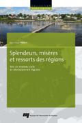 Splendeurs, miseres et ressorts des regions
