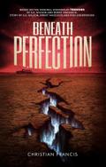 Beneath Perfection