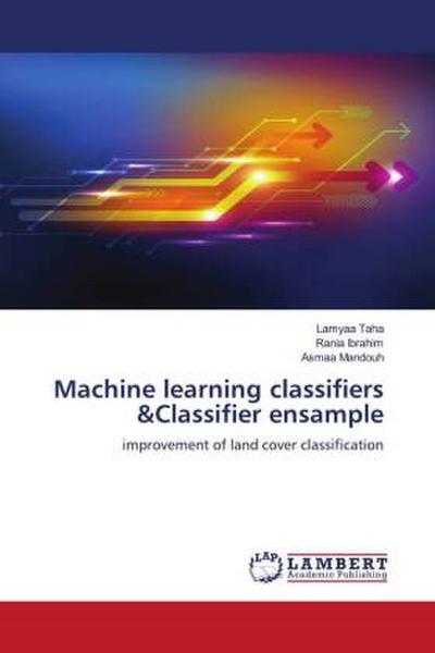 Machine learning classifiers &Classifier ensample