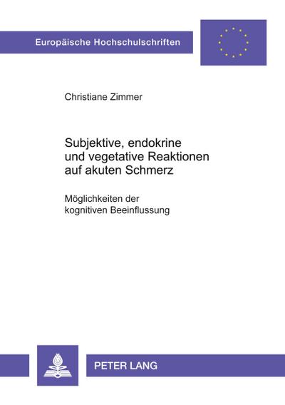 Subjektive, endokrine und vegetative Reaktionen auf akuten Schmerz