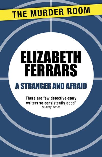 A Stranger and Afraid