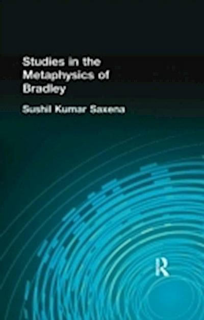 Studies in the Metaphysics of Bradley