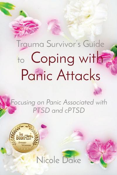 Trauma Survivor’s Guide to  Coping with Panic Attacks