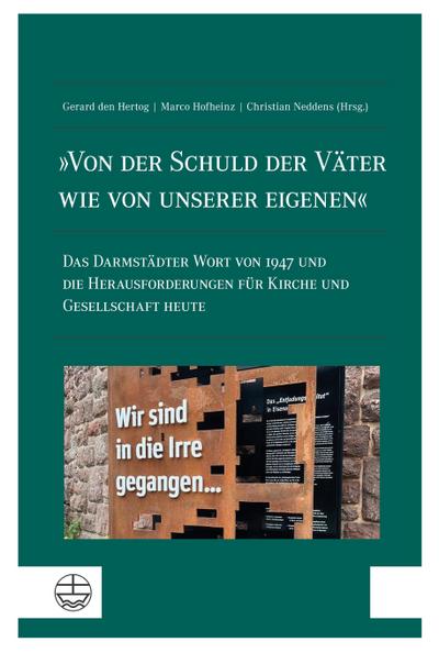 ’Von der Schuld der Väter wie von unserer eigenen’