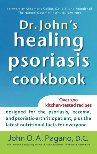 Dr. John’s Healing Psoriasis Cookbook